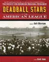 Deadball Stars of the American League: The Society for American Baseball Research - David Jones