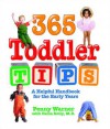 365 Toddler Tips: A Helpful Handbook for the Early Years - Penny Warner, Bruce Lansky