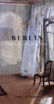 Berlin: The City and the Court - Jules Laforgue, William Jay Smith