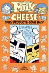 Milk and Cheese: Dairy Products Gone Bad - Evan Dorkin