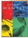 An Experiment In Love - Hilary Mantel