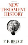 New Testament History - F.F. Bruce