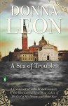 A Sea of Troubles: A Commissario Guido Brunetti Mystery - Donna Leon