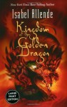 Kingdom of the Golden Dragon (Large Print) - Isabel Allende