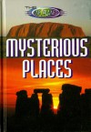 The Unexplained: Mysterious Places - Peter Hepplewhite, Neil Tonge