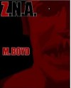 Z.N.A. Origins (Z.N.A) - Matthew Boyd, William Vitka