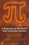 Pi: A Biography of the World's Most Mysterious Number - Alfred S. Posamentier, Ingmar Lehmann, Herbert A. Hauptman