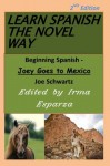 Learn Spanish the Novel Way - 2nd Edition - Joe Schwartz