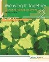 Weaving It Together 2: Connecting Reading and Writing, 3rd Edition - Milada Broukal