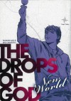 The Drops of God: New World - Tadashi Agi, Shu Okimoto