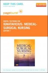 Medical-Surgical Nursing - Pageburst E-Book on VitalSource (Retail Access Card): Patient-Centered Collaborative Care, 7e - Donna D. Ignatavicius, M. Linda Workman