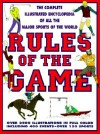 Rules of the Game: The Complete Illustrated Encyclopedia of All the Sports of the World - The Diagram Group