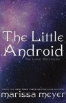 The Little Android - Marissa Meyer