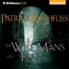 The Wise Man's Fear - Patrick Rothfuss, Nick Podehl