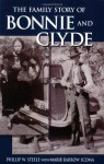 Family Story of Bonnie and Clyde, The - Phillip Steele, Marie Scoma