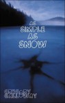 As Simple as Snow - Gregory Galloway