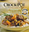 Crock Pot Gourmet Slow Coo - Lou Weber