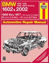 BMW 1602 & 2002: 1959 thru 1977: '59 Thru '77 - John Haynes, John Haynes