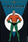 The Aquaman Archives, Vol. 1 - Jack Miller, Robert Bernstein, George Kashdan, Bob Haney, Nick Cardy, Ramona Fradon, Roy Thomas