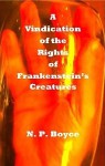 A Vindication of the Rights of Frankenstein's Creatures - Niall Boyce
