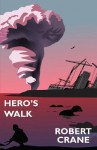 Hero's Walk - Robert Crane