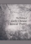 The Late Tang: Chinese Poetry of the Mid-Ninth Century (827-860) - Stephen Owen