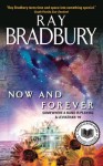 Now and Forever: Somewhere a Band Is Playing & Leviathan '99 - Ray Bradbury