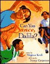 Can You Dance, Dalila? - Virginia L. Kroll