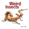 Weird Insects - Stephen Marshall