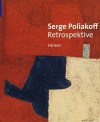 Serge Poliakoff: Retrospektive - Christiane Lange, Siegfried Gohr