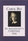 An Adolescent's Christmas: 1944 - Carol Bly