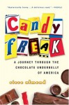 Candyfreak: A Journey through the Chocolate Underbelly of America (Harvest Book) - Steve Almond
