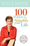 100 Ways to Simplify Your Life - Joyce Meyer