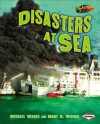 Disasters at Sea - Michael Woods, Mary B. Woods