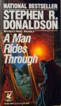 A Man Rides Through (Mordant's Need, #2) - Stephen R. Donaldson