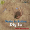 Dig in - Dana Meachen Rau