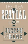 The Idea of Spatial Form - Joseph Frank