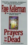 Prayers for the Dead - Faye Kellerman