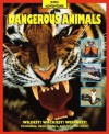 Dangerous Animals - Thomson Learning, Richard Stoneman, World Book Inc.