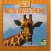 Dedan Saves The Day (Take A Walk On The Wild Side) - Thea Feldman
