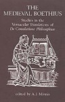 The Medieval Boethius: Studies in the Vernacular Translations of de Consolatione Philosophiae - Alastair J. Minnis