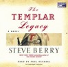 The Templar Legacy (Cotton Malone #1) - Steve Berry, Paul Michael