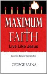 Maximum Faith - George Barna