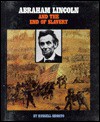 Abraham Lincoln and the End of Slavery - Russell Shorto