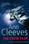 The Crow Trap (Vera Stanhope #1) - Ann Cleeves