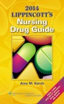 2014 Lippincott's Nursing Drug Guide - Amy M. Karch