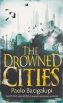 Drowned Cities - Paolo Bacigalupi