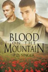 Blood on the Mountain - P.D. Singer