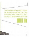 These Here Separated to See How They Standing Alone - Stephanie Barber