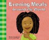 Evening Meals Around the World - Michele Zurakowski, Jeff Yesh